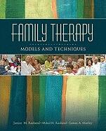 Family Therapy: Models and Techniques (2010)