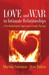 Love and War in Intimate Relationships - Marion Solomon (2011)