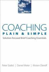 Coaching Plain & Simple - Peter Szabo, Daniel Meier, Kirsten Dierolf (2009)