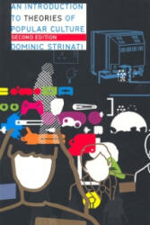 Introduction to Theories of Popular Culture - Dominic Strinati (ISBN: 9780415235006)