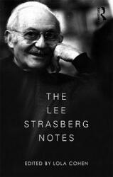 Lee Strasberg Notes - Lola Cohen (ISBN: 9780415551861)