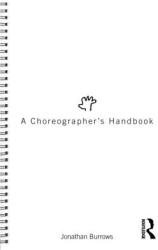 Choreographer's Handbook - Jonathan Burrows (ISBN: 9780415555302)