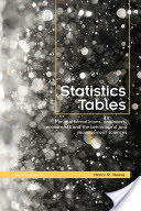 Statistics Tables: For Mathematicians Engineers Economists and the Behavioural and Management Sciences (2011)