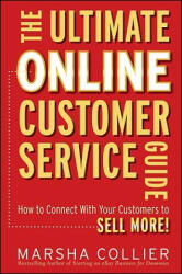Ultimate Online Customer Service Guide - Marsha Collier (2011)