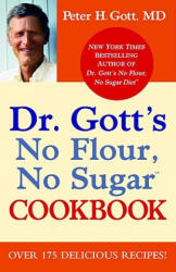 Dr. Gott's No Flour No Sugar Cookbook (ISBN: 9780446199261)