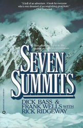 Seven Summits - Dick Bass, Frank Wells, Rick Ridgeway (ISBN: 9780446385169)
