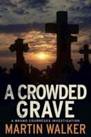 Crowded Grave - The Dordogne Mysteries 4 (2013)