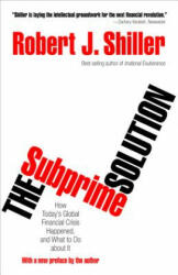 Subprime Solution - Robert Shiller (2012)
