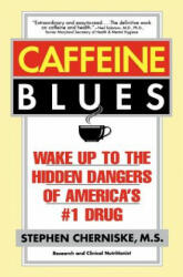 Caffeine Blues - Stephen Cherniske (ISBN: 9780446673914)