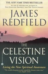 The Celestine Vision: Living the New Spiritual Awareness (ISBN: 9780446675239)