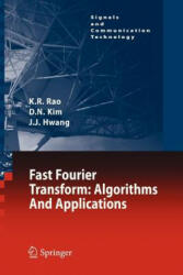 Fast Fourier Transform - Algorithms and Applications - K. R. Rao, D. N. Kim, J. -J. Hwang (2012)