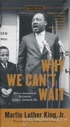 Dr. Martin Luther King Jr. : Why We Can't Wait (ISBN: 9780451527530)