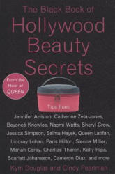 Black Book of Hollywood Beauty Secrets - Kym Douglas (ISBN: 9780452287655)