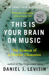 This Is Your Brain on Music - Daniel J. Levitin (ISBN: 9780452288522)