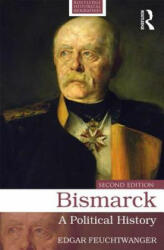 Bismarck - Edgar Feuchtwanger (2014)