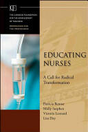 Educating Nurses: A Call for Radical Transformation (ISBN: 9780470457962)