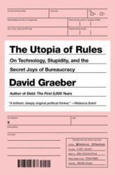 Utopia Of Rules - David Graeber (2015)