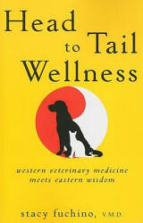 Head to Tail Wellness - Stacy Fuchino (ISBN: 9780470506127)
