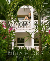 India Hicks: Island Style - India Hicks (2015)