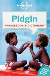 Lonely Planet Pidgin Phrasebook & Dictionary - Lonely Planet (2015)