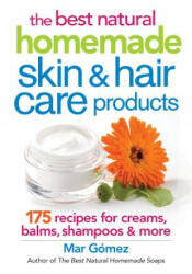 Best Natural Homemade Skin and Haircare Products - Mar Gomez (2015)