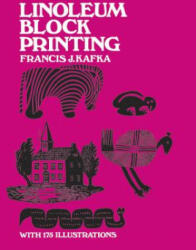 Linoleum Block Printing - Francis J. Kafka (ISBN: 9780486203089)