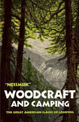 Woodcraft and Camping - George W. Sears Nessmuk (ISBN: 9780486211459)