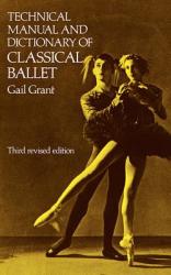 Technical Manual and Dictionary of Classical Ballet (ISBN: 9780486218434)