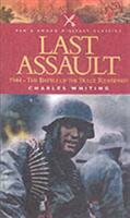 Last Assault: 1944 - The Battle of the Bulge Reassessed (2005)