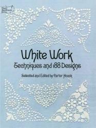 White Work - Carter Houck (ISBN: 9780486236957)