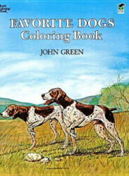 Favorite Dogs Coloring Book - John Green (ISBN: 9780486245522)