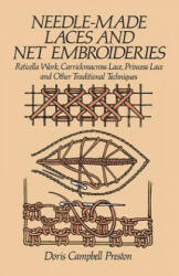 Needle-made Laces and Net Embroideries - D. C. Preston (ISBN: 9780486247083)