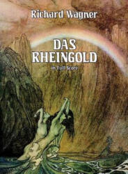 Das Rheingold in Full Score - Richard Wagner (ISBN: 9780486249254)