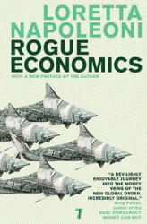 Rogue Economics: Capitalism's New Reality (2009)