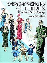 Everyday Fashions of the 30's - Stella Blum (ISBN: 9780486251080)
