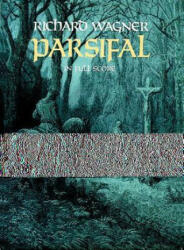 Parsifal - Richard Wagner (ISBN: 9780486251752)