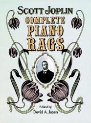 Scott Joplin: Complete Piano Rags (ISBN: 9780486258072)