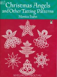 Christmas Angels and other Tatting Patterns - Monica Hahn (ISBN: 9780486260761)