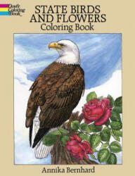 State Birds and Flowers Coloring Book - Annika Bernhard (ISBN: 9780486264561)