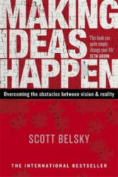 Making Ideas Happen - Scott Belsky (2011)