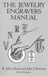 Jewelry Engravers Manual - R. Allen Hardy (ISBN: 9780486281544)