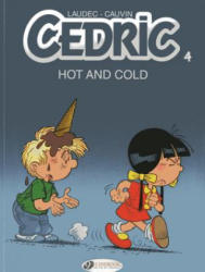 Cedric Vol. 4: Hot and Cold - Cauvin (2013)