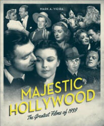 Majestic Hollywood - Mark A Vieira (2013)