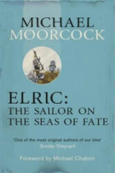 Elric: The Sailor on the Seas of Fate - Michael Moorcock (2013)