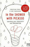 In the Shower with Picasso: Sparking Your Creativity and Imagination (2014)