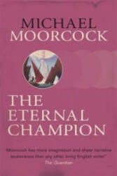 Eternal Champion - Michael Moorcock (2013)
