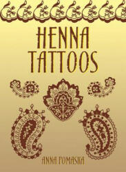 Henna Tattoos - Anna Pomaska (ISBN: 9780486416465)