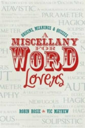 Miscellany for Word Lovers - Robin Hosie (2014)