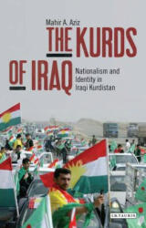 Kurds of Iraq - Mahir A. Aziz (2014)