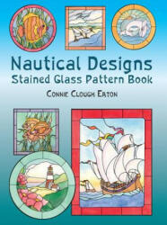 Nautical Designs Stained Glass - Connie Eaton (ISBN: 9780486432984)